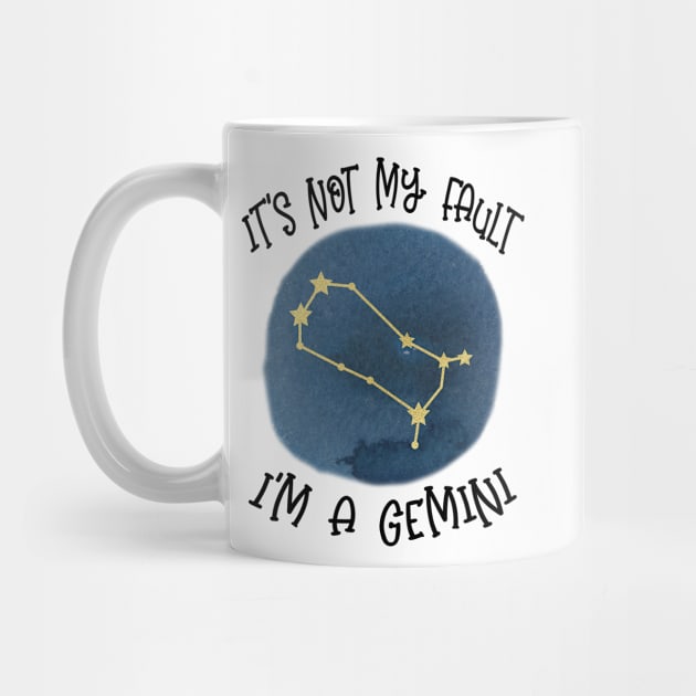 Its Not My Fault, Im A Gemini by SandiTyche